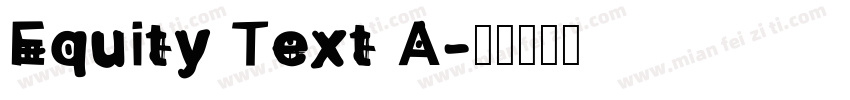 Equity Text A字体转换